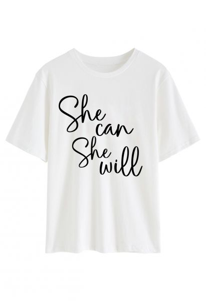 She Can She Will Crew Neck T-Shirt